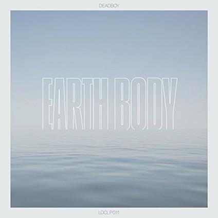 Earth Body - Vinile LP di Deadboy