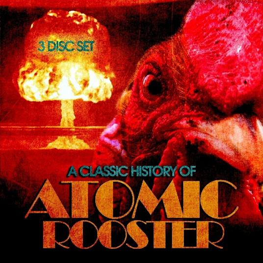 A Classic History - CD Audio di Atomic Rooster