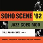 Soho Scene '62 Vol. 2 (Jazz Goes Mod)