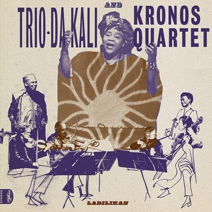 Ladilikan - Vinile LP di Kronos Quartet,Trio Da Kali