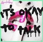 It's Okay to Talk -Indie