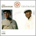 Call of the Gods - Vinile LP di Ipanemas