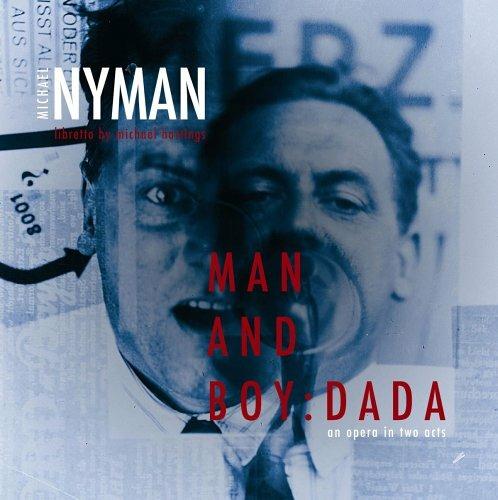 Man and Boy. Dada (Colonna sonora) - CD Audio di Michael Nyman