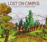 Lost On Campus - In Pursuit Of Courage And Hear