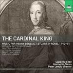 The Cardinal King. Music for Henry Benedict Stuart in Rome, 1740-1791