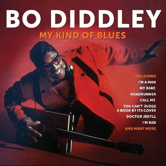 My Kind Of Blues - CD Audio di Bo Diddley