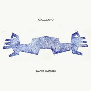 Vinile Halfway Somewhere (Limited Edition) Galliano