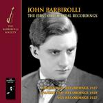 John Barbirolli: The First Orchestral Recordings. Music By Wagner / Elgar / Delius / Debussy