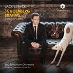 Jack Liebeck: Schonberg, Brahms Violin Concertos