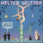 Helter Seltzer