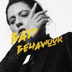 Bad Behaviour (Coloured Vinyl)