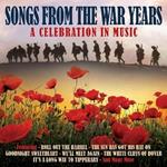 Songs from the War Years. A Celebration in Music