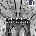 Clarke, Ives & Beach: Klaviertrios