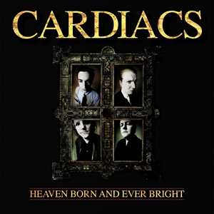 CD Heaven Born And Ever Bright Cardiacs