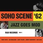 Soho Scene '62 Vol. 2 (Jazz Goes Mod)