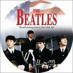 Broadcasting Live in the Usa '64 - Vinile LP di Beatles