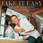 Take It Easy: 60 Relaxing Classics (3 Cd)