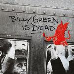 Billy Green Is Dead (Gatefold Sleeve)