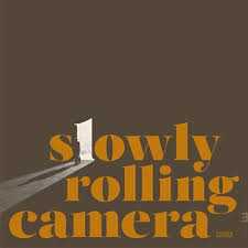 Vinile Silver Shadow Slowly Rolling Camera