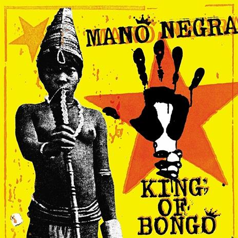 King of Bongo - Vinile LP di Mano Negra