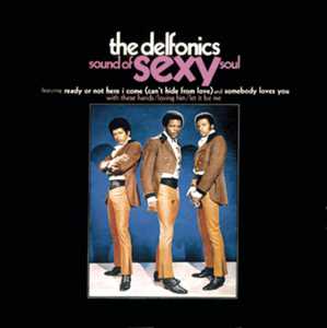 Vinile Sound Of Sexy Soul (45rpm) Delfonics