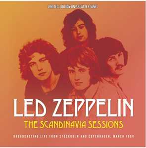 Vinile The Scandinavia Sessions (Splatter Vinyl) Led Zeppelin