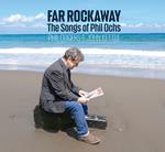 Far Rockaway (The Songs of Phil Ochs)