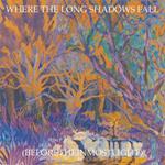 Long Shadow Falls (  48p Booklet)