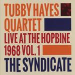 The Syndicate. Live at the Hopbine 1968