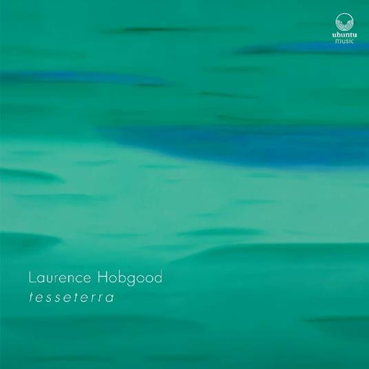 Tesseterra - CD Audio di Laurence Hobgood