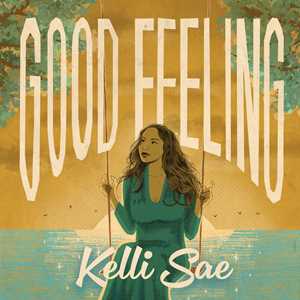 Vinile Good Feeling Kelli Sae