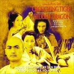 La Tigre e Il Dragone (Crouching Tiger Hidden Dragon) (Colonna sonora)