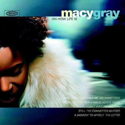 On How Life is - CD Audio di Macy Gray