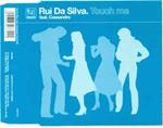 Rui Da Silva Feat. Cassandra Fox: Touch Me