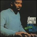 Jimmy Smith plays Fats Waller (Rudy Van Gelder)