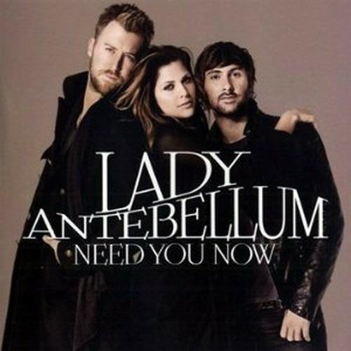 Need You Now - CD Audio di Lady Antebellum