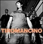 Essential - CD Audio di Tiromancino