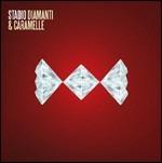 Diamanti e caramelle