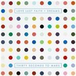 Love, Lust, Faith + Dreams (Deluxe Edition)