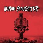 Human Slaughter