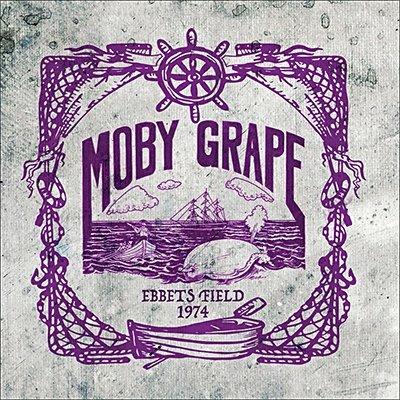 Ebbets Field 1974 - CD Audio di Moby Grape