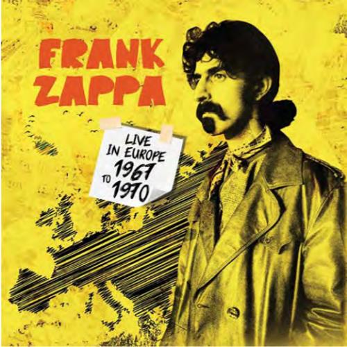 Live In Europe 1967 - 1970 - Frank Zappa - Vinile | laFeltrinelli