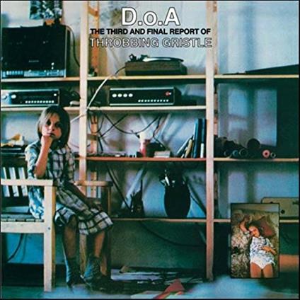 D.O.A. The Third and Final Report of Throbbing Gristle (Green Coloured Vinyl) - Vinile LP di Throbbing Gristle