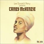 Lee "Scratch" Perry Presents Candy McKenzie - CD Audio di Candy McKenzie