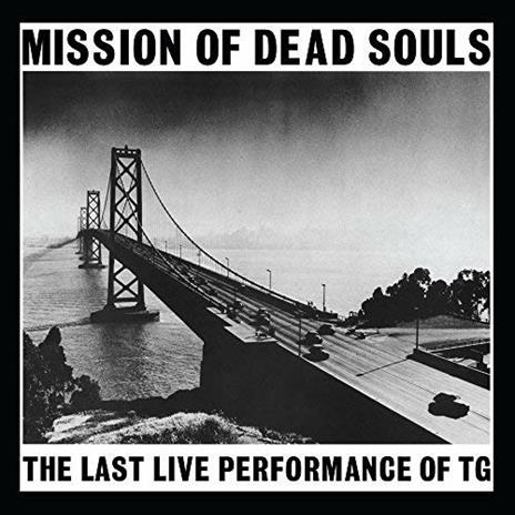 Misson of Dead Souls - CD Audio di Throbbing Gristle