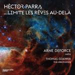 Hector Parra. Limite Les Reves Au-Dela