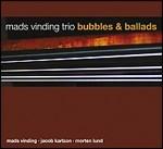 Bubbles & Ballads