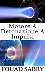 Motore A Detonazione A Impulsi