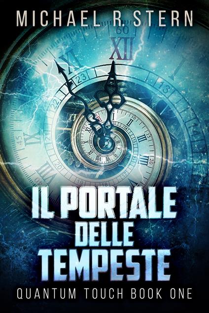 Il Portale delle Tempeste - Michael R Stern,Stefano Pintus - ebook