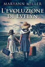 L'evoluzione di Evelyn